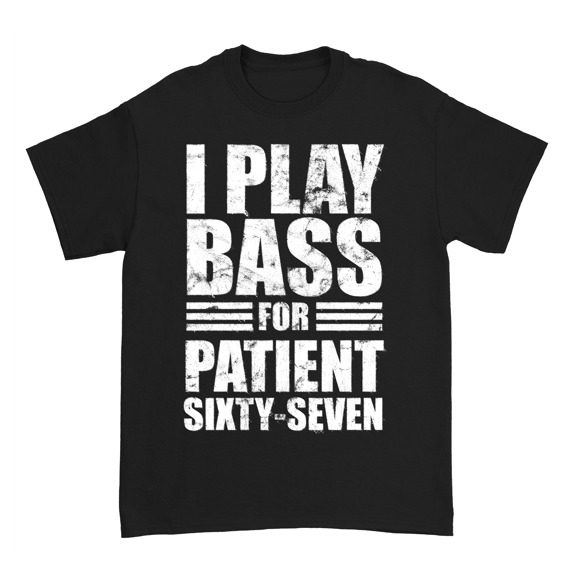 Image of Patient Sixty-Seven - Bass T-Shirt Y SINTY 
