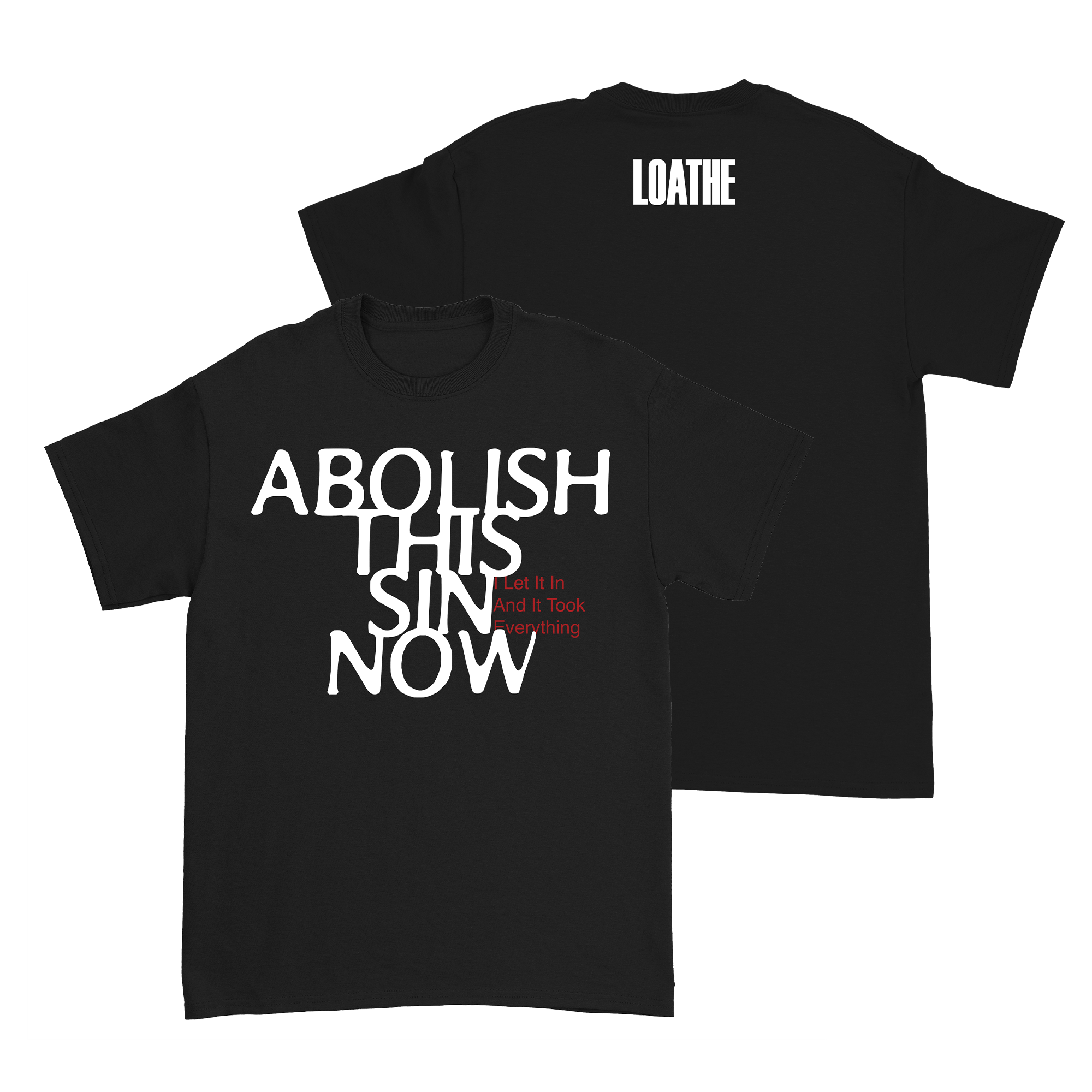 Image of Loathe - Abolish T-Shirt  ooooooooo 