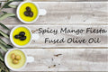 Fused Olive Oil - Spicy Mango Fiesta