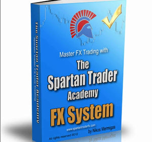 The Spartan Fx Trader Academy System - 