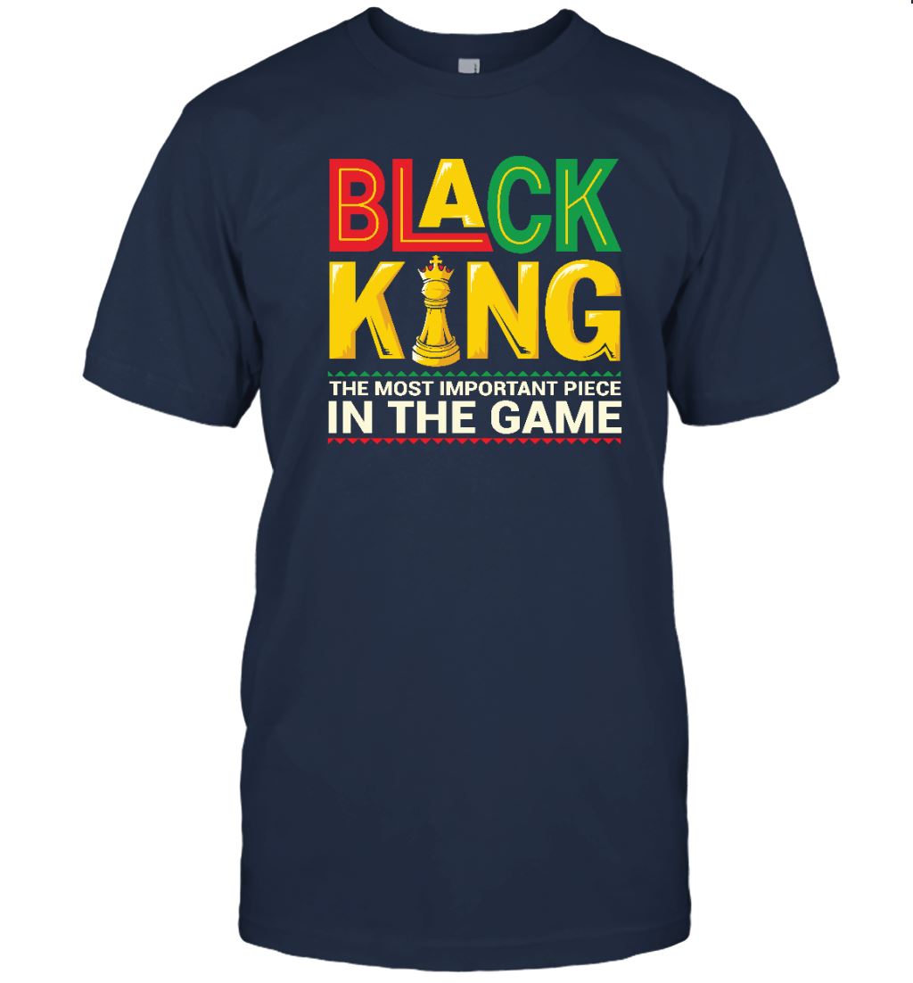 Black King The Most Important Piece In The Game T-shirt Apparel Gearment Unisex Tee Navy S