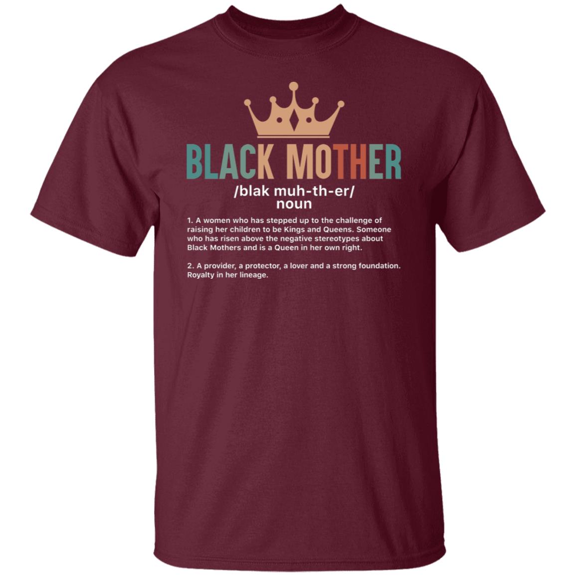 Black Mother T-shirt Apparel Gearment Unisex Tee Maroon S