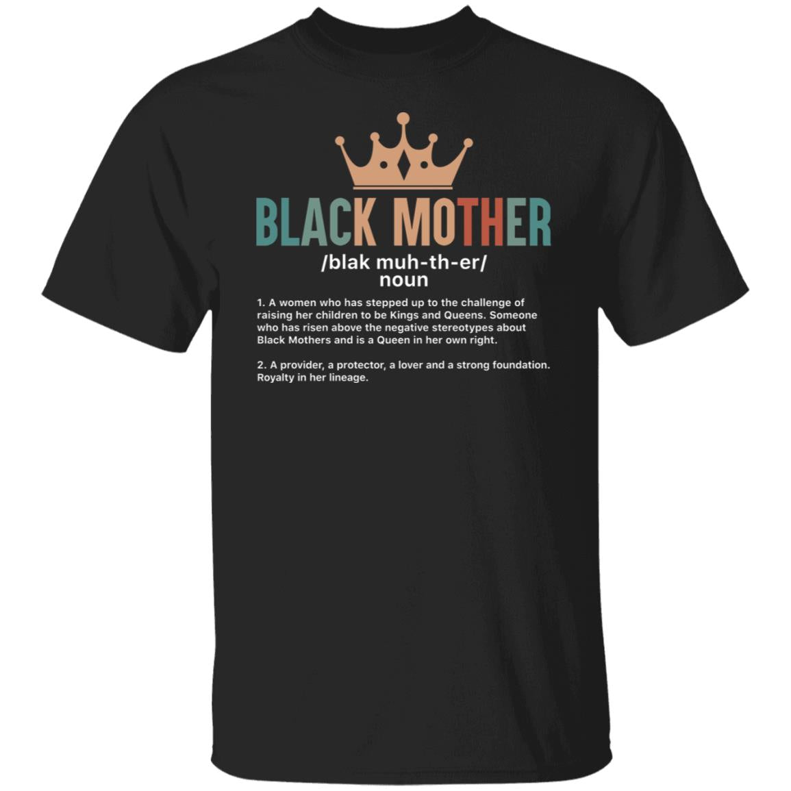 Black Mother T-shirt Apparel Gearment Unisex Tee Black S