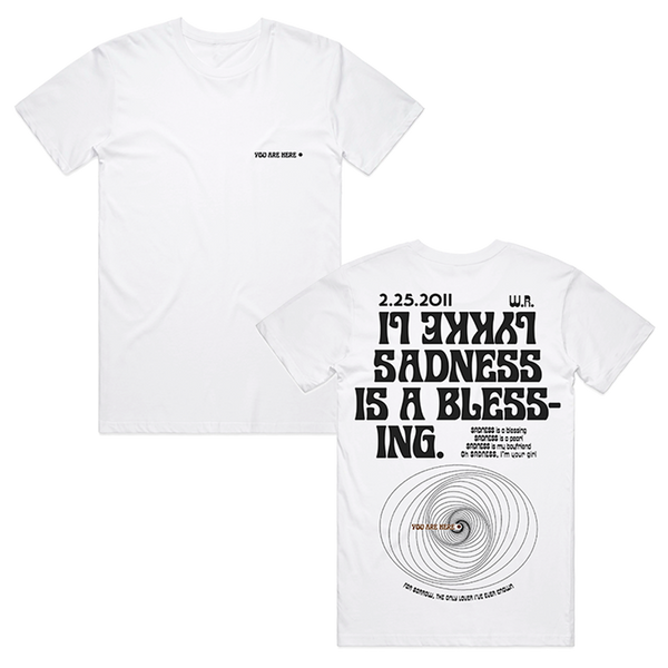 Sadness Is A Blessing White Tee