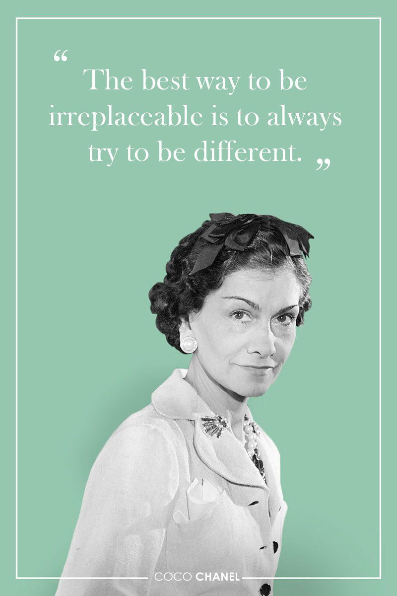 Declarations by the famous Coco Chanel to do well in life