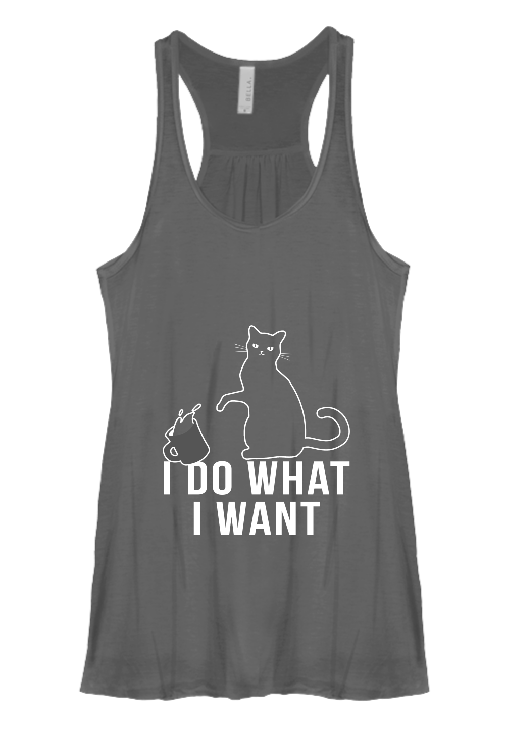  Funny Cat I Do What I Want Flowy Tank [runs ] Shirts