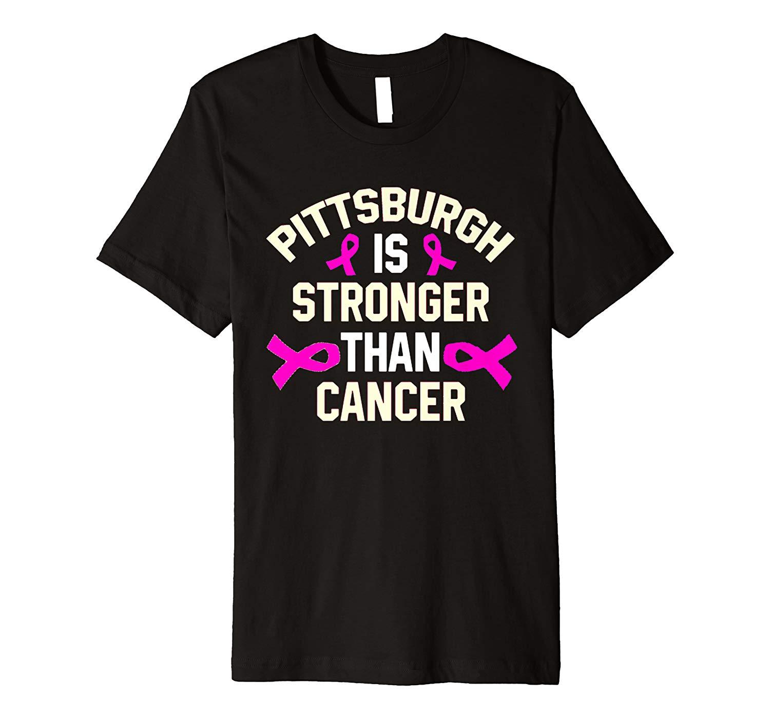 Pittsburgh Is Stronger Than Cancer Tshirt