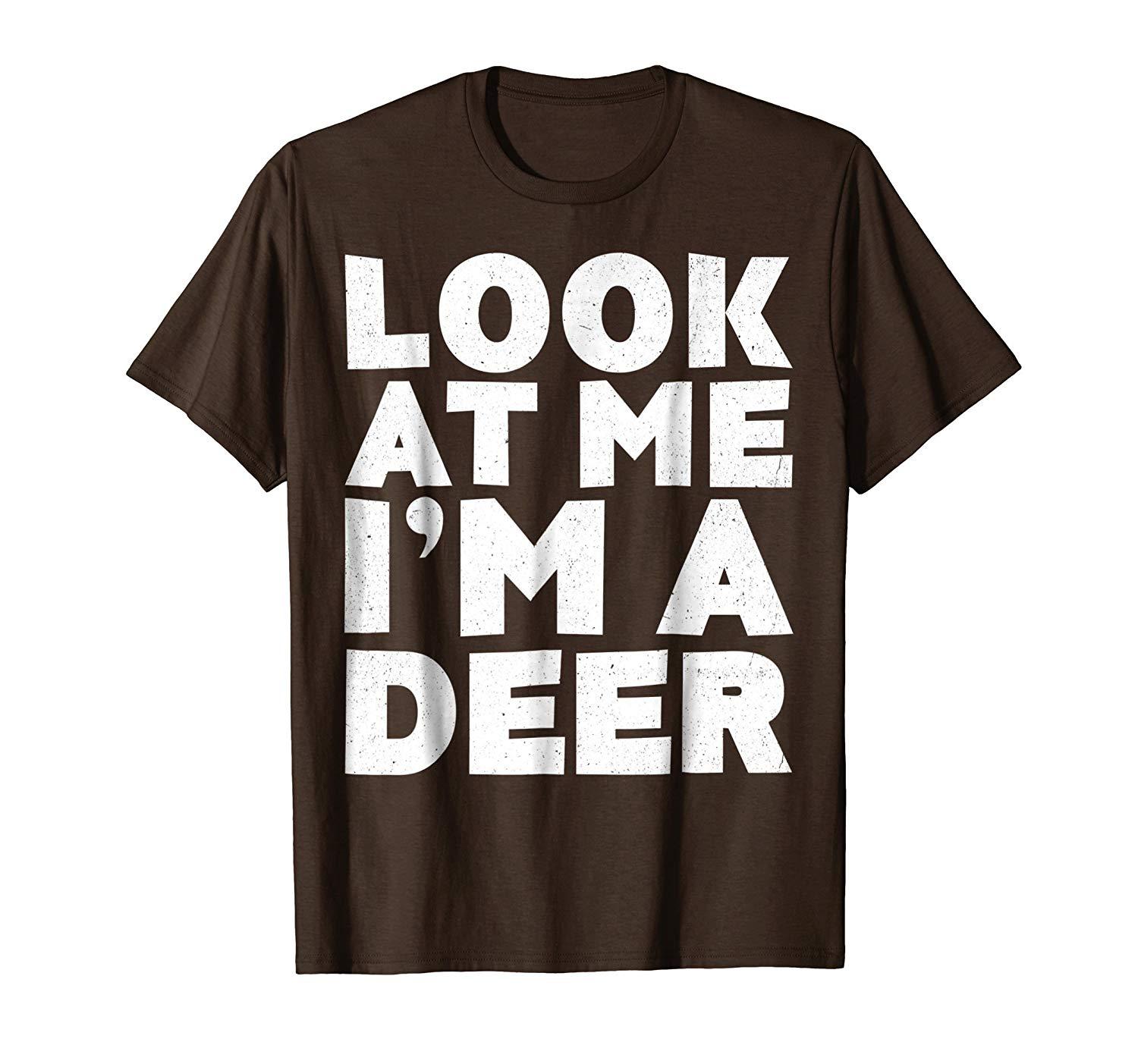 Look At Me I M A Deer T-shirt Halloween Costume Shirt