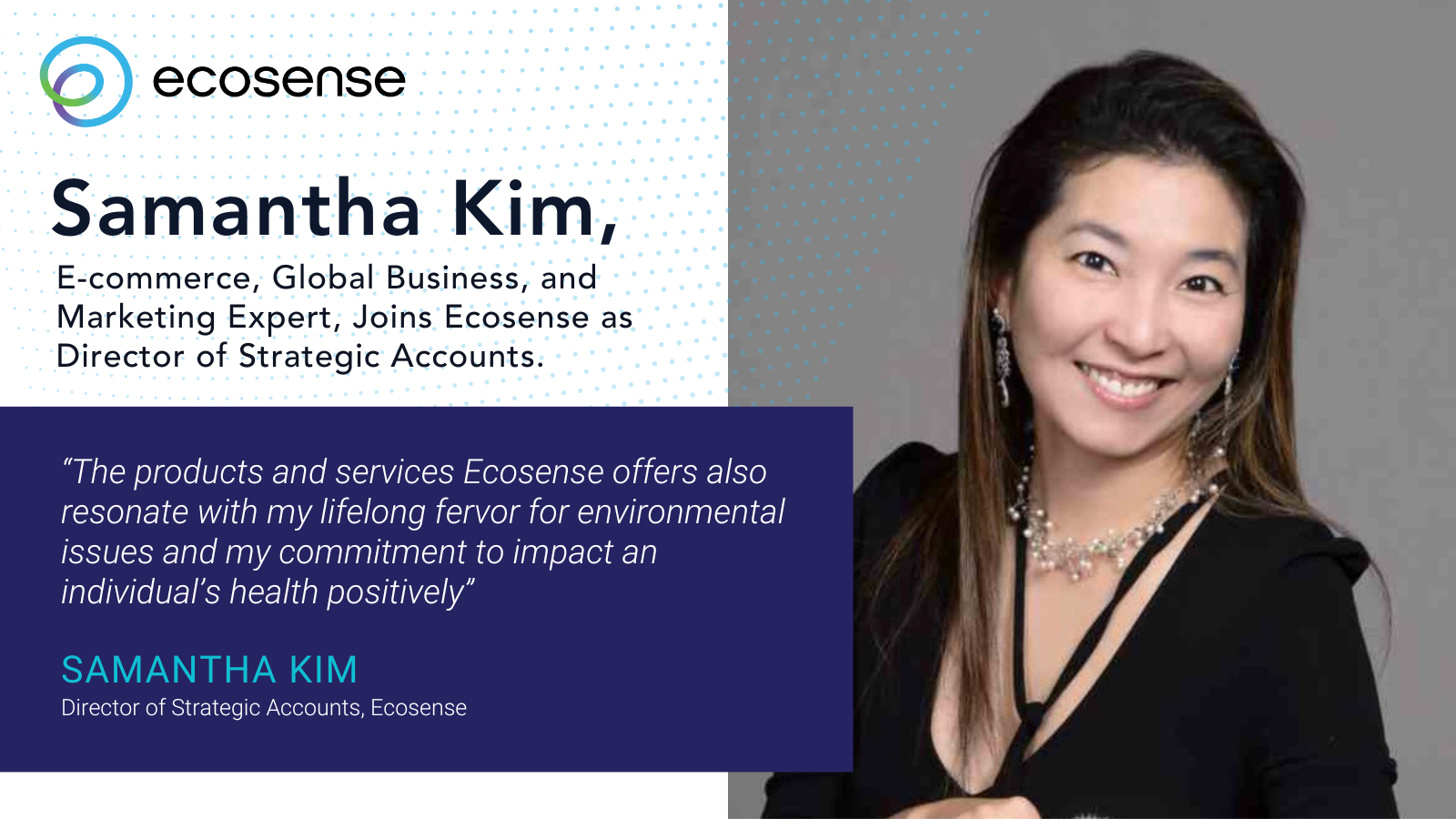 Samantha Kim, Director of Strategic Accounts, Ecosense
