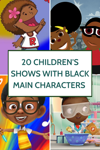 20 Children's Shows with Black Main Characters