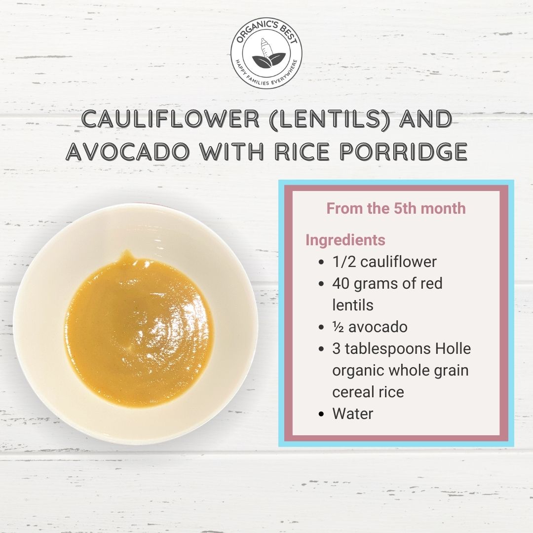 Cauliflower (Lentils) and Avocado with Rice Porridge | Baby Puree Recipe
