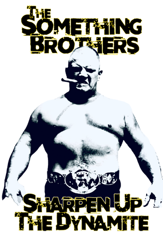 Dick The Bruiser!