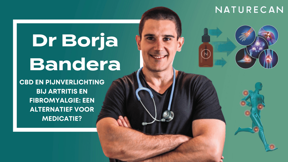 Dr Borja Bandera: CBD voor artritis en fibromyalgie