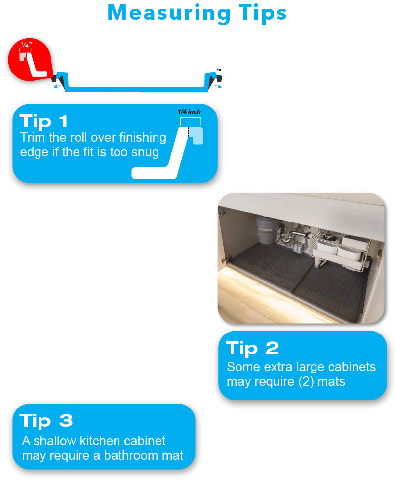 Measuring tips for Xtreme Mats under sink cabinet mats