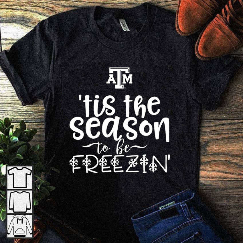 Texas A&m Aggies Christmas Tis The Season To Freeze Shirts