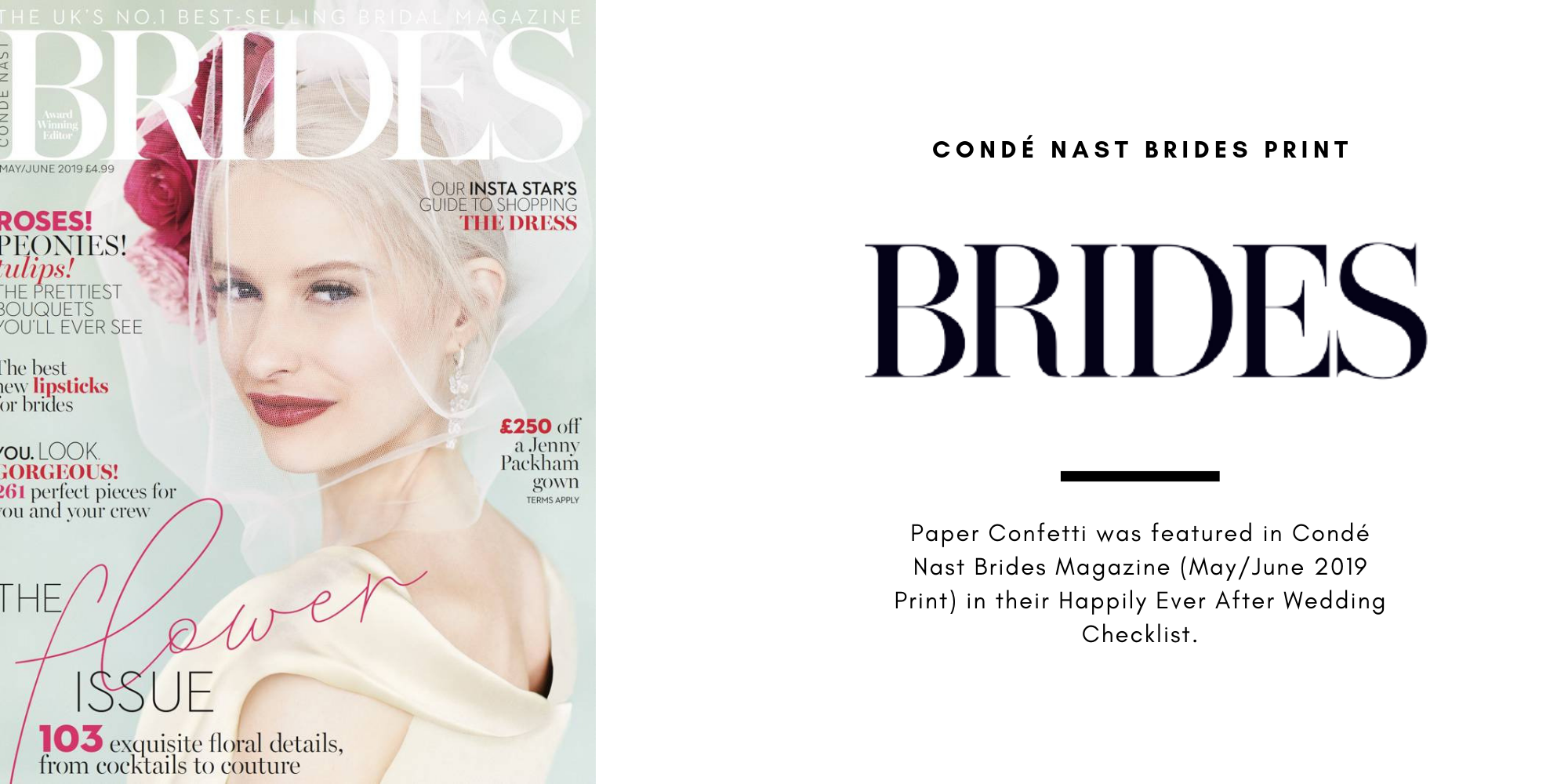 Paper Confetti was featured in Condé Nast Brides "Happy Ever After Wedding Checklist in their May/June Print Magazine for our exclusive customizable rose gold champagne bottle balloons. 
