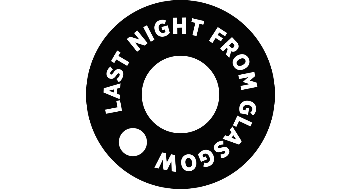 www.lastnightfromglasgow.com
