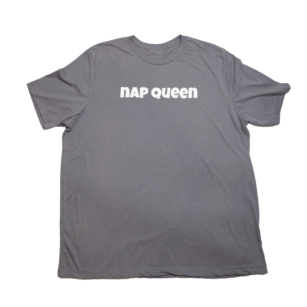 Nap Queen Giant Shirt