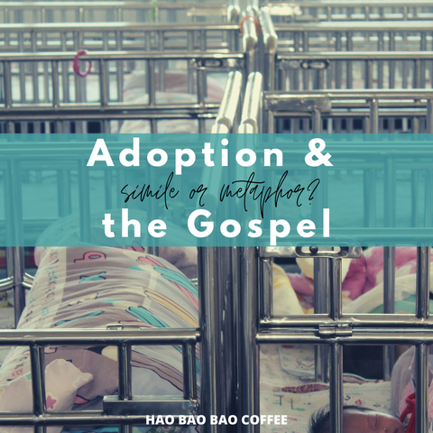 Adoption & the Gospel