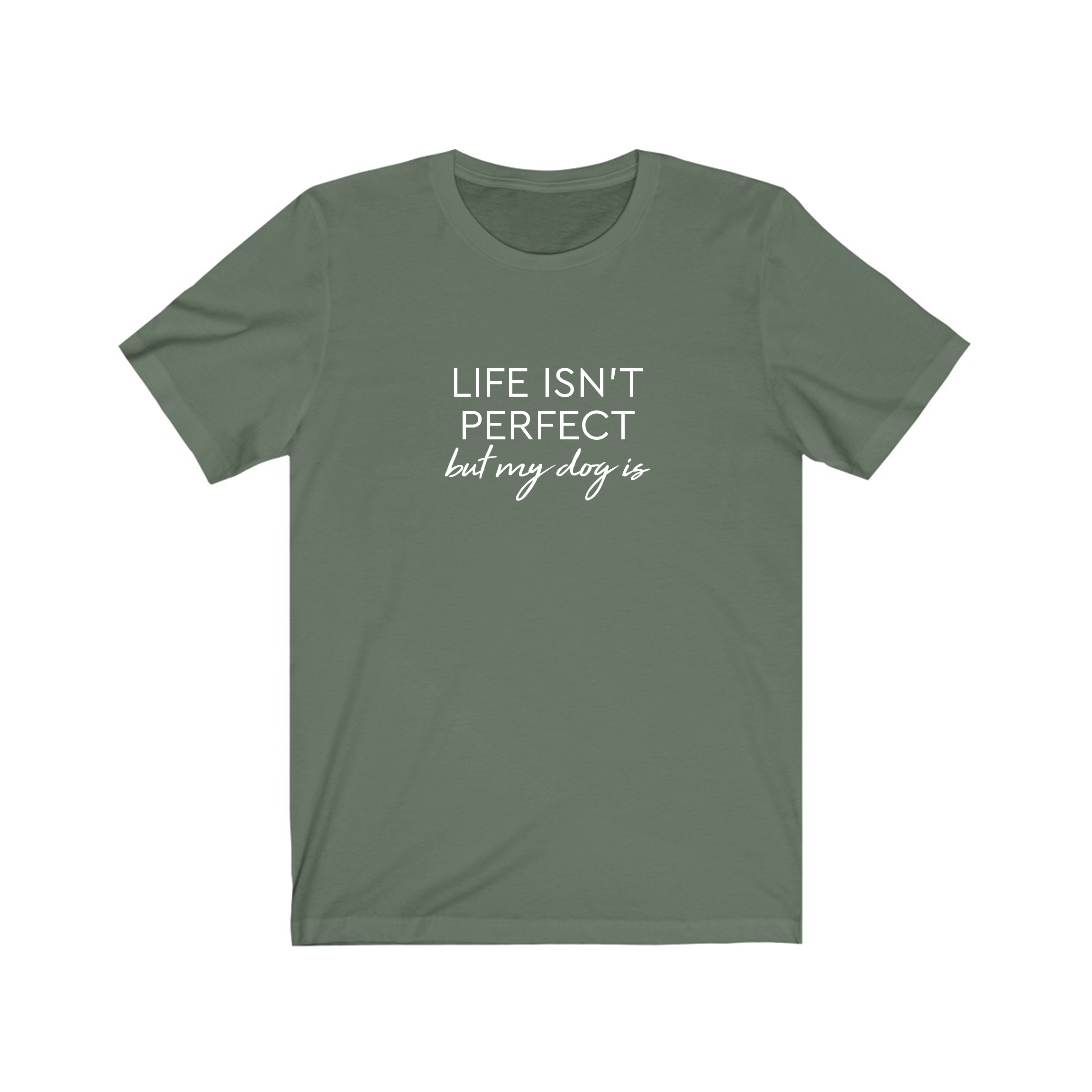 image for Life isn't perfect but my dog is - Jersey Tee