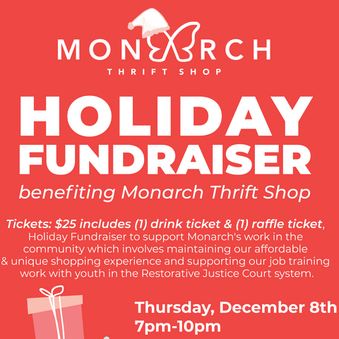 Holiday Fundraiser Supporting Monarch Thrift Shop