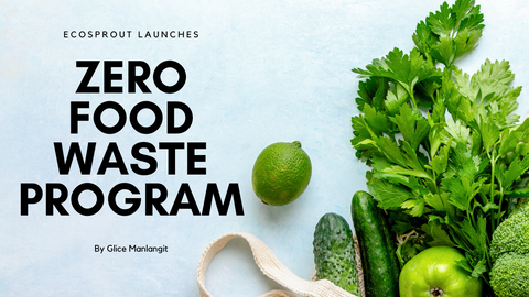 Ecosprout launches Zero Food Waste Program | Fresh Produce delivery service in Manila, Philippines