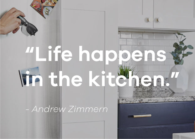 Life happens in the kitchen. Andrew Zimmern quote
