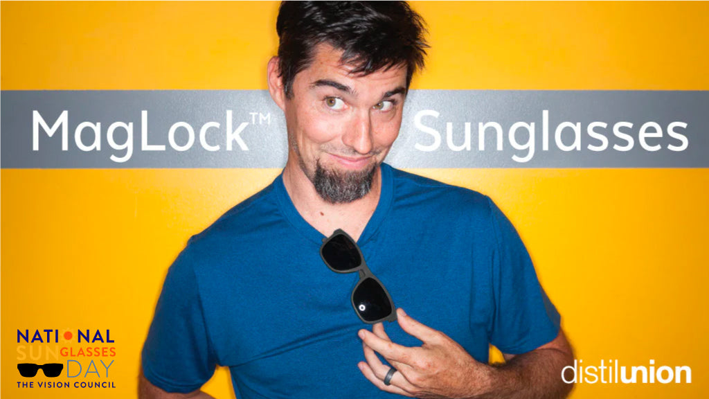 A smiling man has his MagLock Sunglasses clipped to his blue shirt, with the text MagLock Sunglasses, National Sunglasses Day and Distil Union