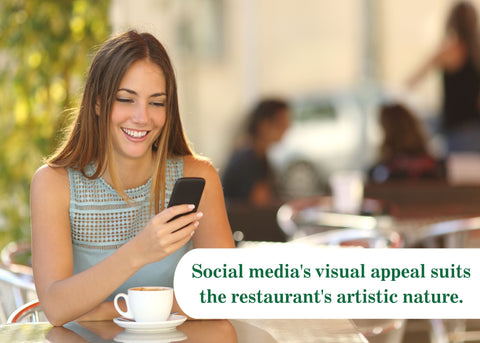 Social media's visual appeal suits the restaurant's artistic nature.