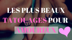 Les plus beaux tatouages pour amoureux