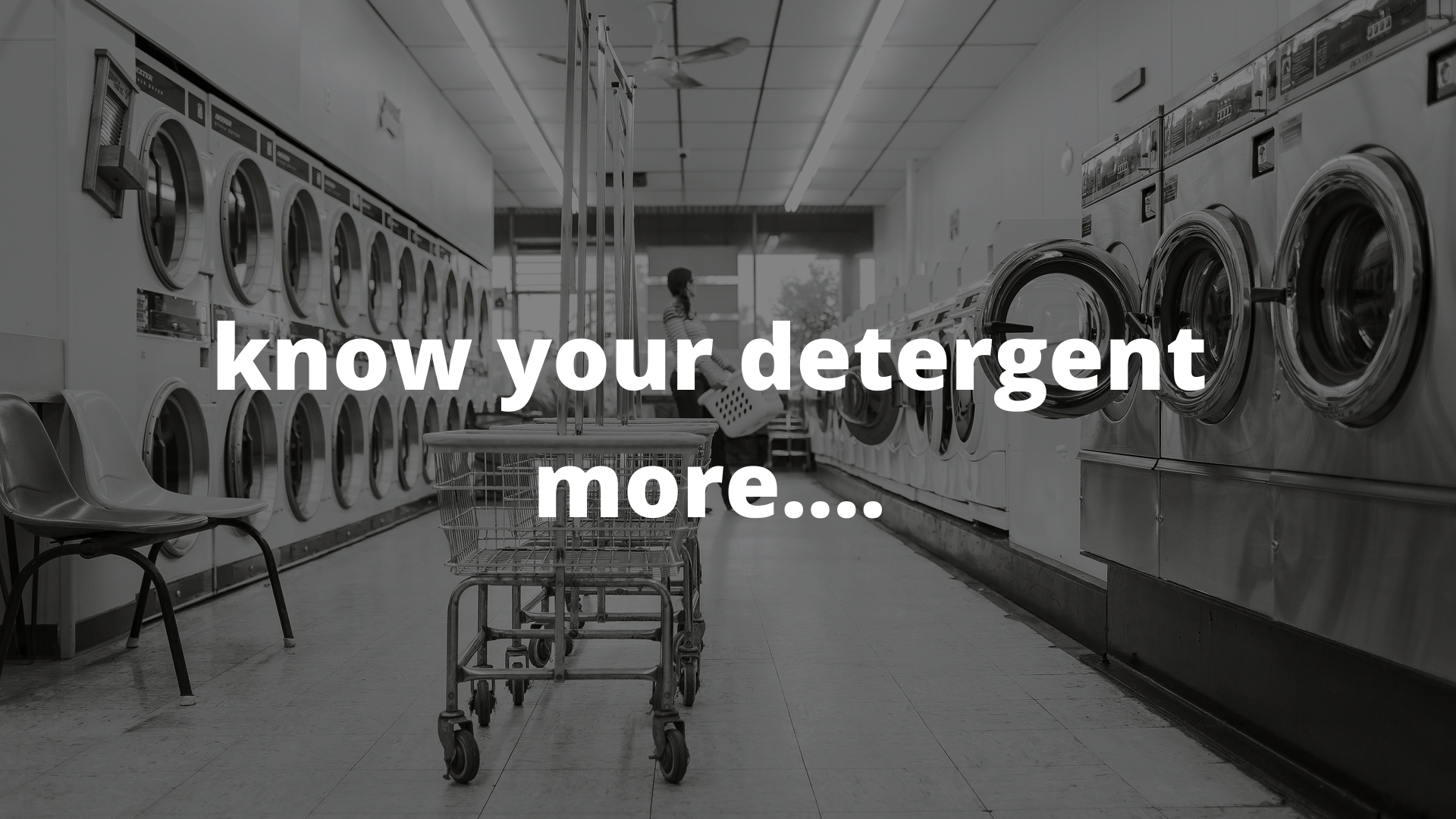know your detergent more and the importance of eco-friendly detergents in the today's world