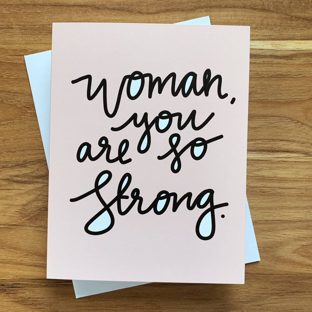 woman you are so strong card