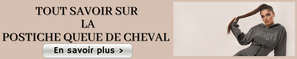 STUCES POUR DONNER DU VOLUME À SA QUEUE-DE-CHEVAL AVEC UNE POSTICHE