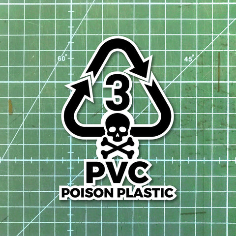 PVC is poison