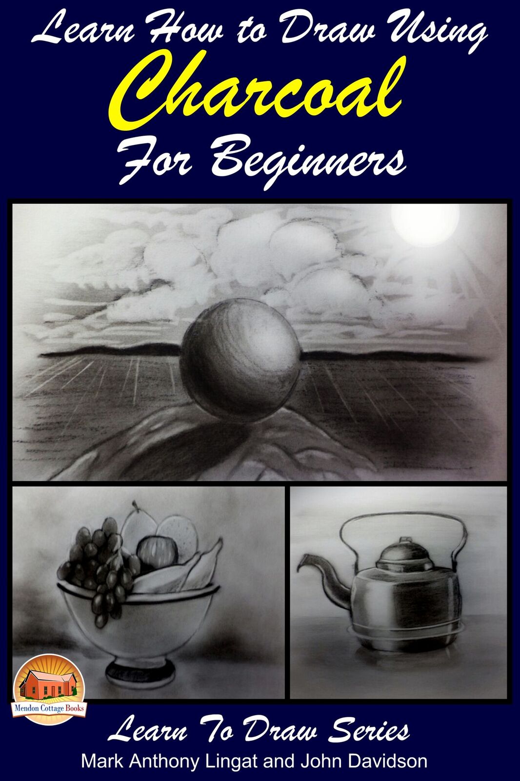 Learn How to Draw Using Charcoal for Beginners – Learn to Draw Books