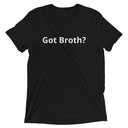 Black "Got Broth?" Tee - Front