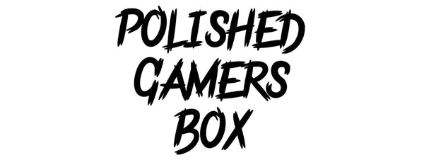 Polished Gamers Box wording