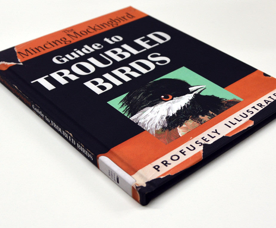 The Mincing Mockingbird Guide to Troubled Birds SIGNED COPY The