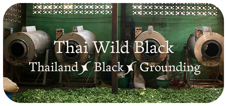 Thai Wild Black. Black. Grounding.