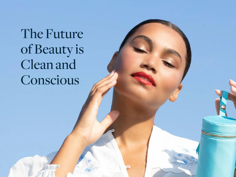 Conclusion: The Future of Beauty is Clean and Conscious