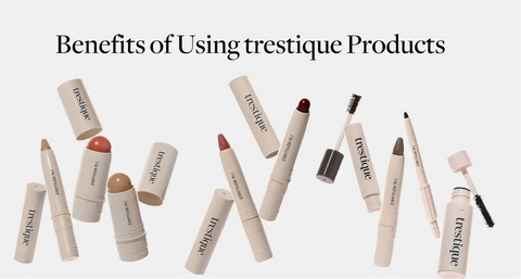 Benefits of Using trestique Products