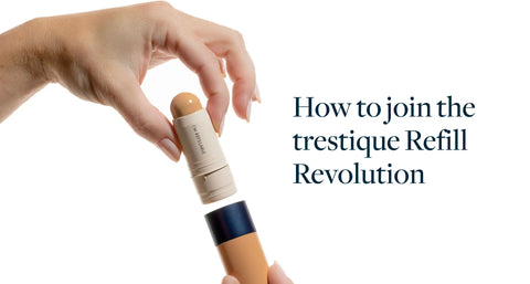 Joining the trestique Refill Revolution: A How-to Guide