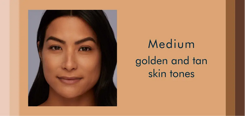 Medium - golden and tan skin tones