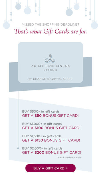 Au Lit Fine Linens Gift Card Bonus Event