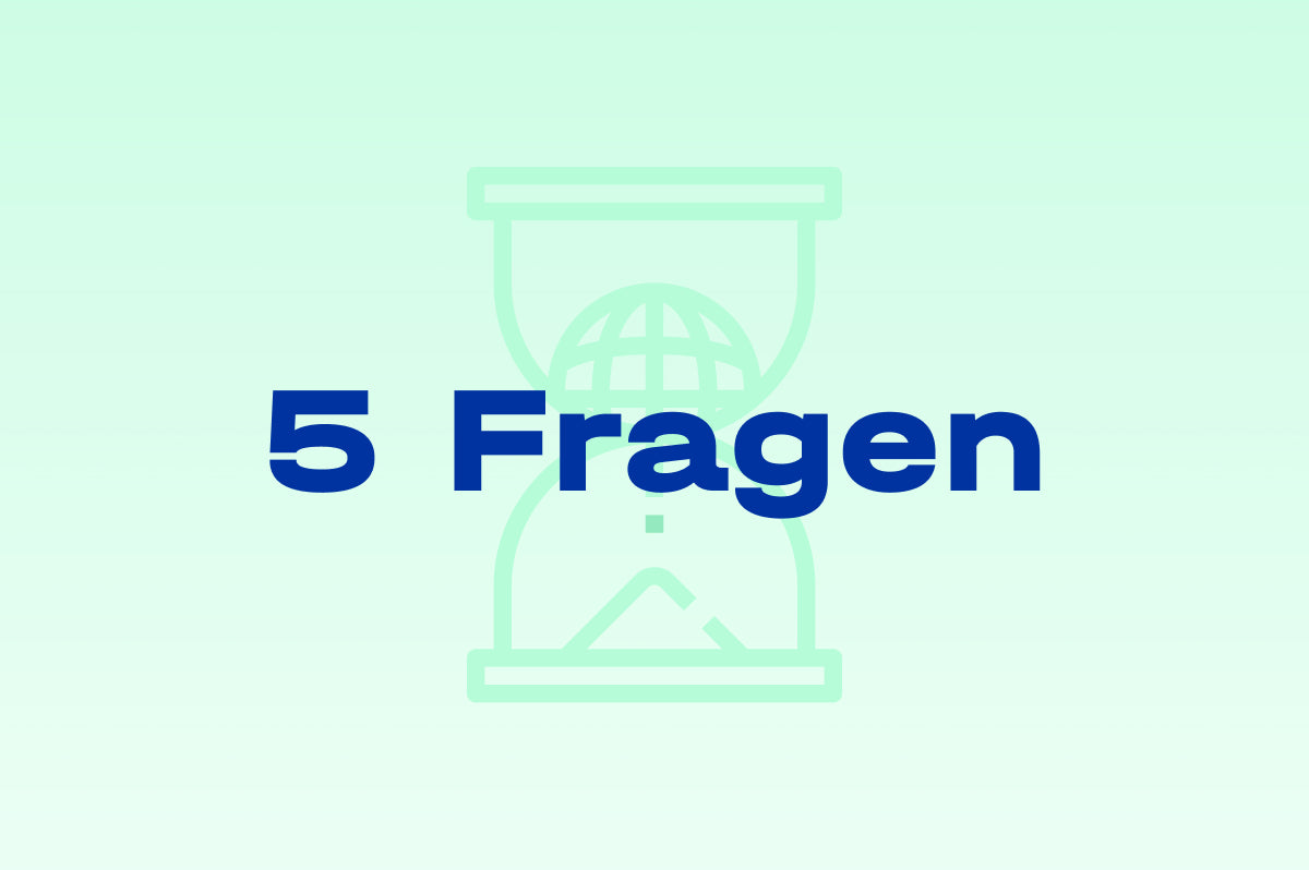 5 Fragen