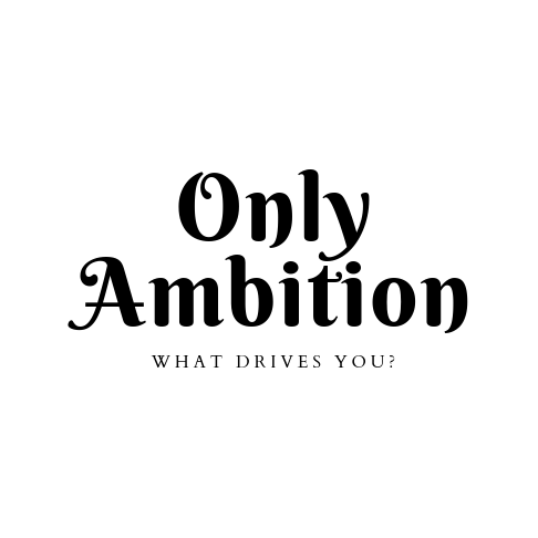 Only Ambition