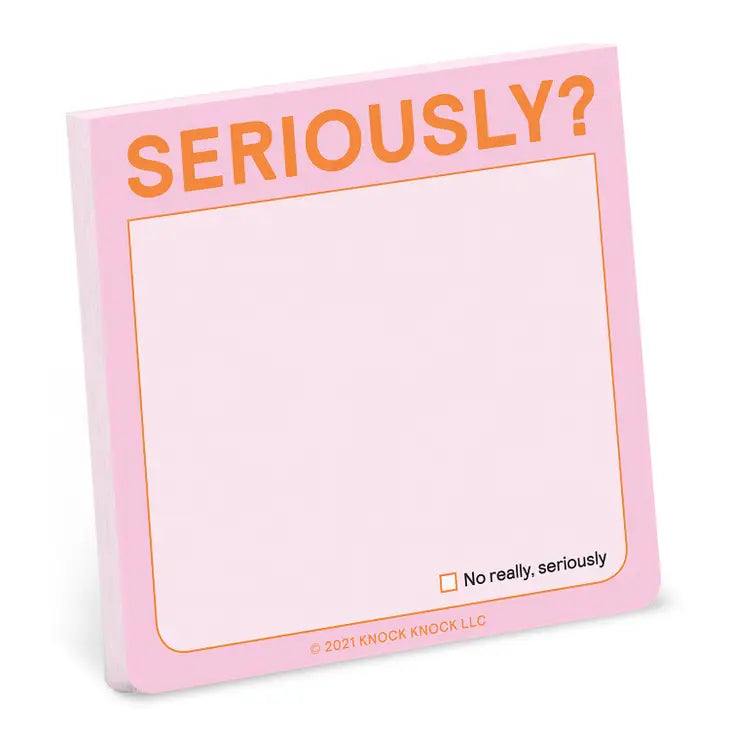 Seriously? Sticky Notes