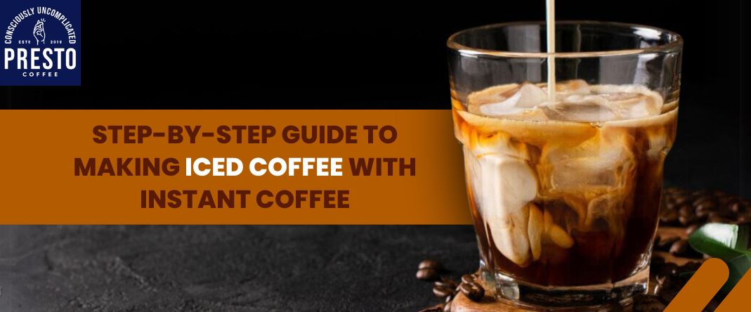Step-by-Step Guide to making Iced Coffee with Instant Coffee