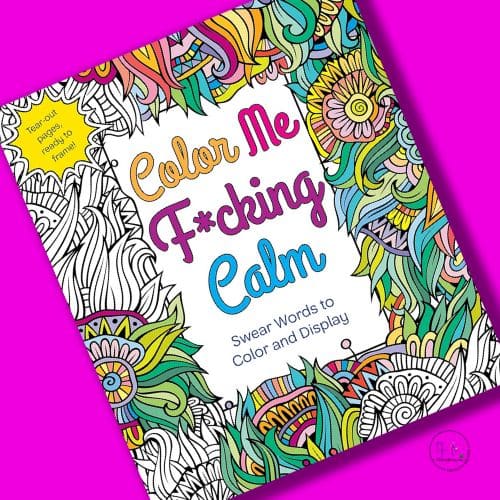 https://cdn.shopify.com/s/files/1/0115/1647/7497/files/color-me-fcking-calm-swear-word-coloring-book-the-pretty-hot-mess-tear-pages-ready-505.jpg