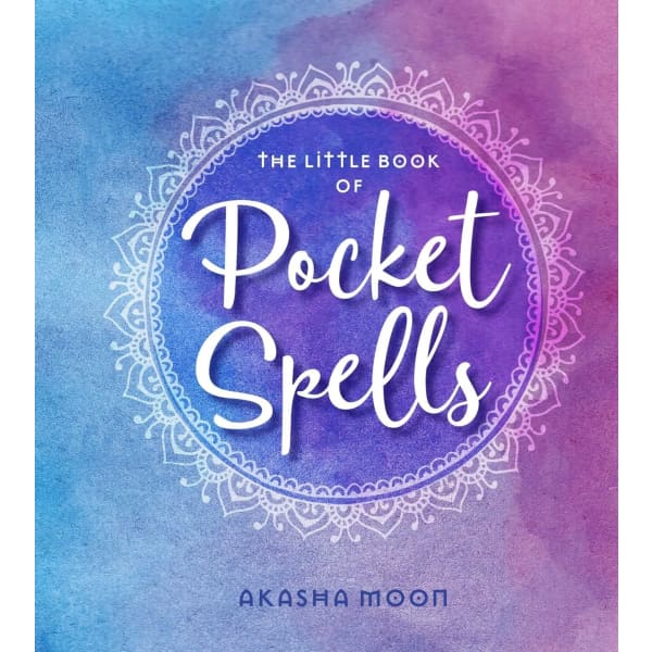 Protection Spells: An Enchanting Spell Book to Clear Negative Energy  (Pocket Spell Books #1) (Hardcover)